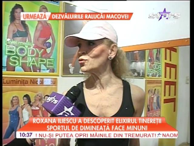 Roxana Iliescu a descoperit elixirul tinereţii