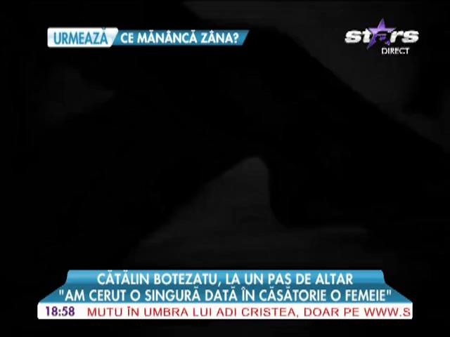 Cătălin Botezatu, la un pas de altar