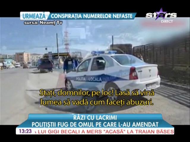 Poliţiştii fug de omul pe care l-au amendat