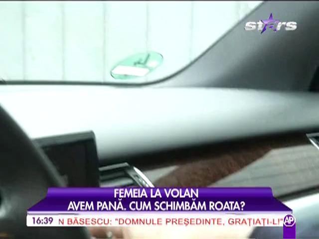 Femeia la volan! Cum schimbam o roata?