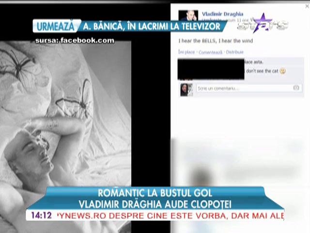 Vladimir Drăghia, romantic la bustul gol