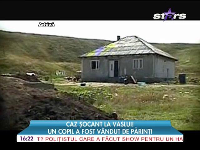 Un copil a fost v&acirc;ndut de părinţi
