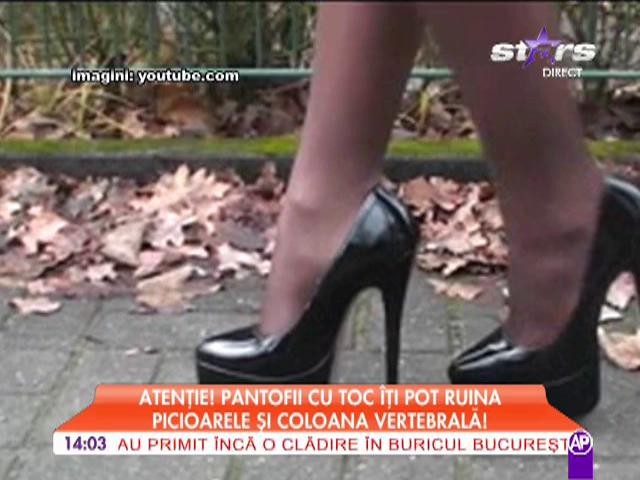 Pantofii cu toc pot ruina picioarele şi coloana vertebrală