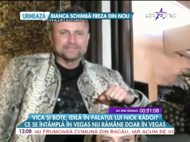 Vica si Bote, idila in palatul lui Nick Radoi?