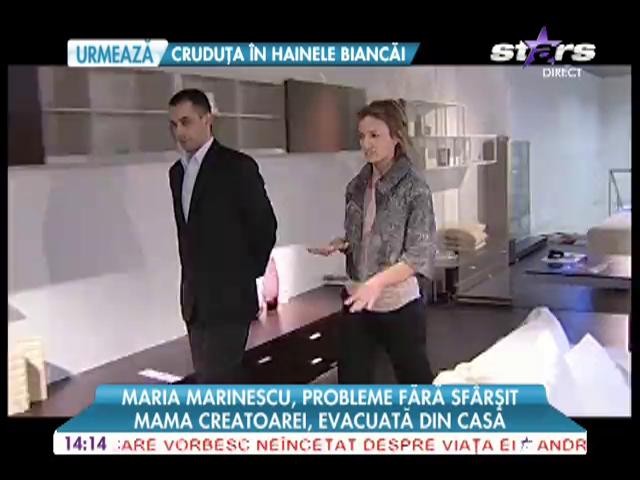 Maria Marinescu, probleme fara sfarsit