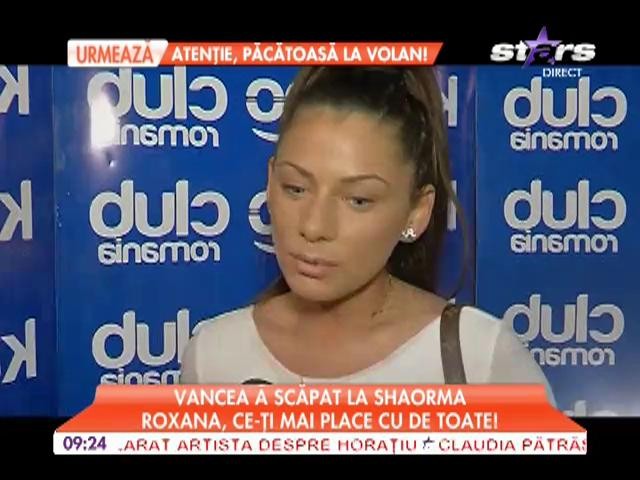 Roxana Vancea a scapat la shaorma
