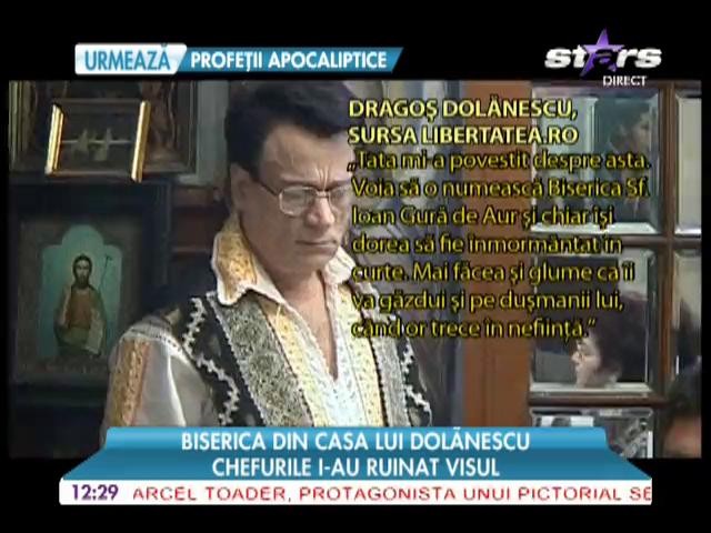 Biserica din casa lui Dolanescu