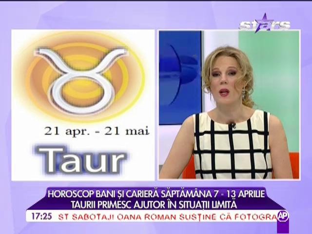 Horoscoppentru  bani și carieră, săptăm&acirc;na 7 aprilie - 13 aprilie