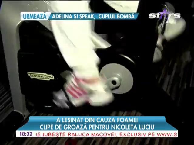 Nicoleta Luciu a leşinat de foame!