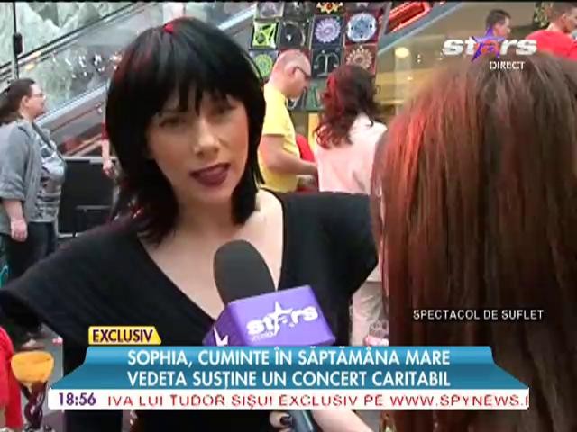 Sophia, va sustine un concert de caritate in saptamana mare