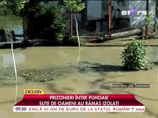 Prizonieri intre puhoaie, sute de oameni au ramas izolati!