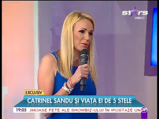 Catrinel Sandu si viata ei de 5 stele