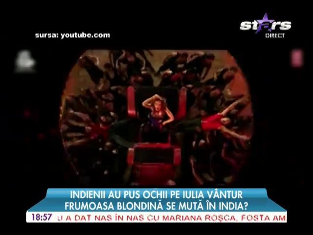 Iulia V&acirc;ntur, ofertă tentantă din India
