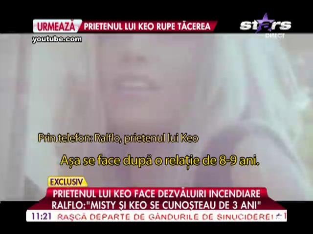 Prietenul lui Keo face dezvăluiri incendiare