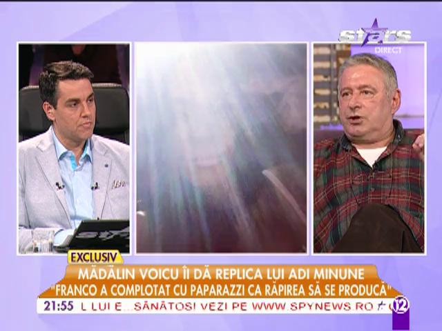 Mădălin Voicu: &rdquo;Franco a complotat cu paparazzi ca răpirea să se reproducă!&rdquo;
