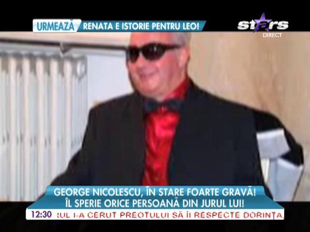 George Nicolescu, &icirc;n stare foarte gravă!