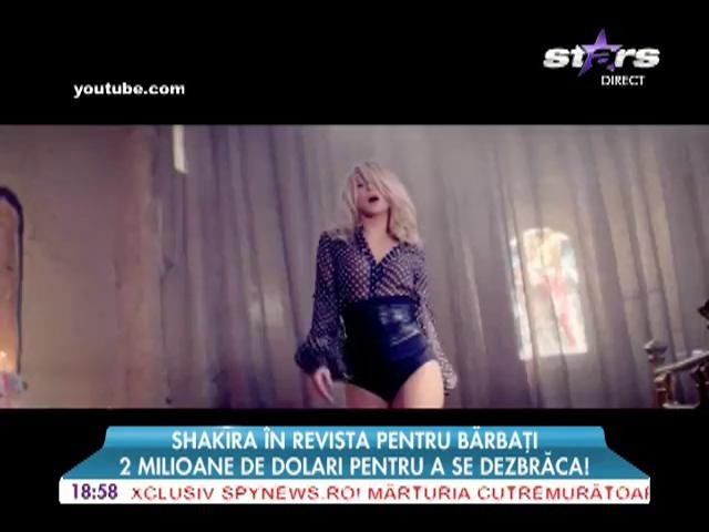 Shakira va primi 2 milioane de dolari dacă pozează &icirc;ntr-o revistă pentru bărbaţi