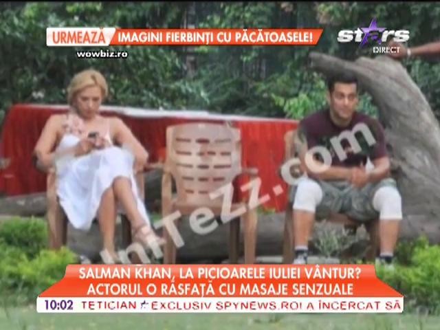 Salman Khan o răsfaţă cu masaje senzuale pe Iulia V&acirc;ntur