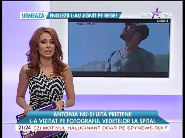 Antonia l-a vizitat pe fotograful vedetelor la spital!