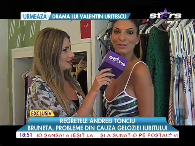 Andreea Tonciu, probleme din cauza geloziei iubitului