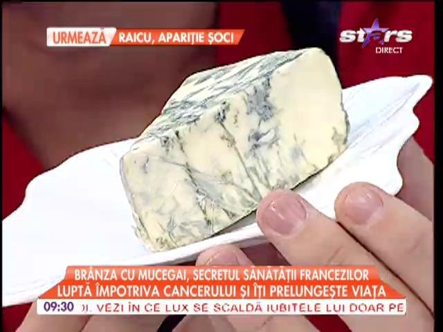 Br&acirc;nza cu mucegai, secretul sănătăţii francezilor!