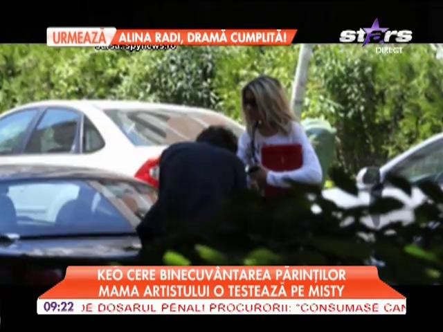 Keo cere binecuv&acirc;ntarea părinţilor! Mama artistului o testează pe Misty