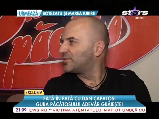 Cele mai intime secrete ale lui Dan Capatos