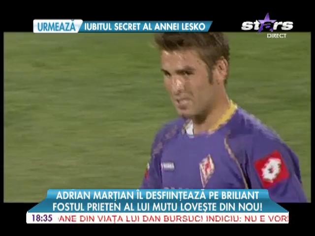 Adrian Marţian &icirc;l desfiinţează pe Adi Mutu