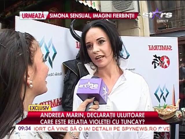 Andreea Marin, declaraţii despre relaţia Violetei cu Tuncay