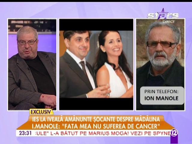 Ion Manole: "Fata mea nu suferea de cancer"