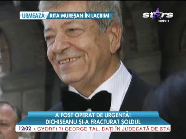 A fost operat de urgenţă! Ion Dichiseanu şi-a fracturat şoldul