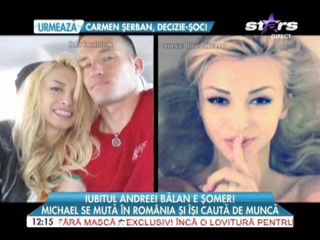 Michael, iubitul Andreei Bălan, se mută &icirc;n Rom&acirc;nia şi &icirc;şi caută loc de muncă