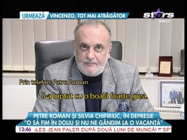 Petre Roman şi Silvia Chifiriuc, &icirc;n depresie: "O să fim &icirc;n doliu şi nu ne g&acirc;ndim la vacanţă"