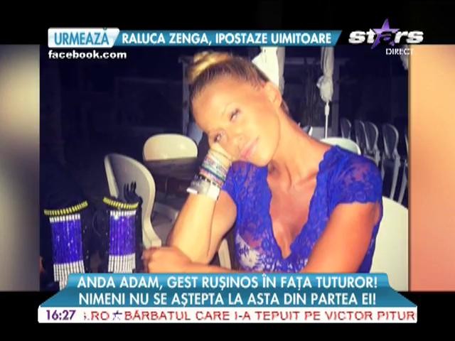 Anda Adam, gest rușinos &icirc;n fața tuturor