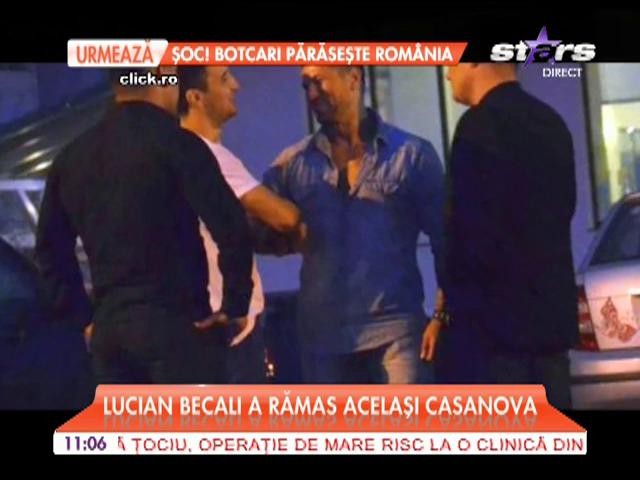Lucian Becali a rămas acelaşi Casanova