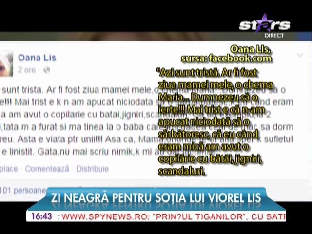 Ziua de Sf&acirc;nta Maria este o zi neagră pentru Oana Lis!