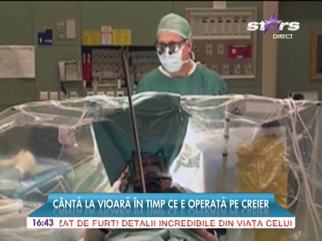 ULUITOR! C&acirc;ntă la vioară &icirc;n timp ce este operată pe creier!