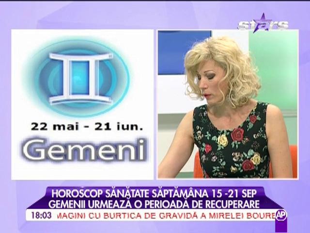 Horoscopul pentru sănătate, săptămâna 15 - 21 septembrie