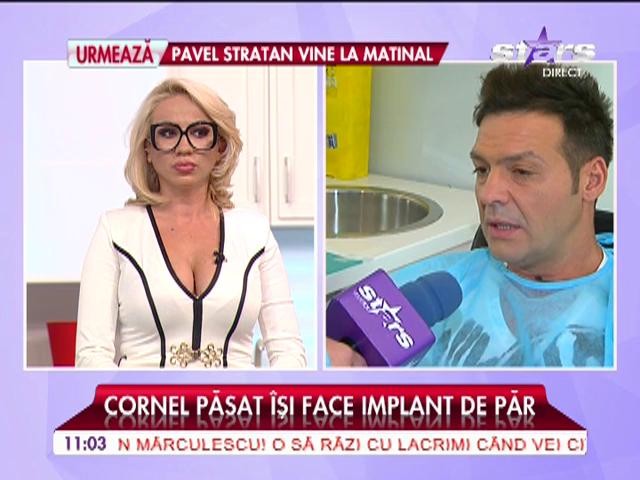 Cornel Păsat &icirc;şi face implant de păr