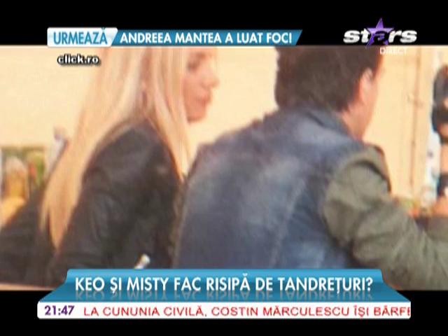 Keo şi Misty, ipostaze tandre &icirc;n văzul lumii