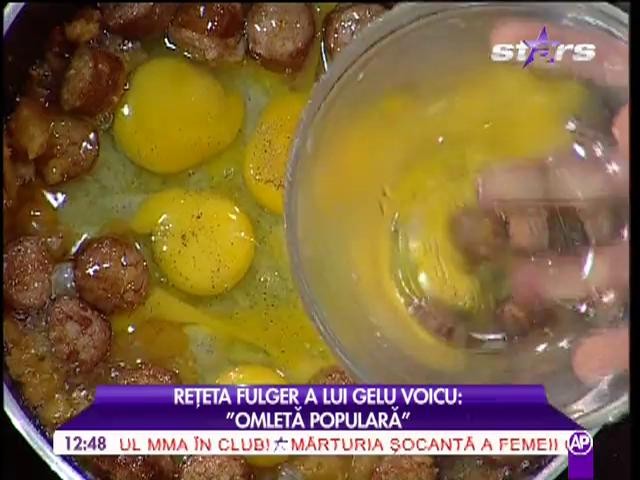 Reţetă fulger a lui Gelu Voicu: "Omletă populară"