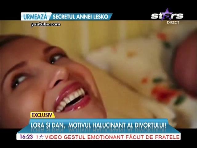 Lora şi Dan, motivul halucinant al divorţului!