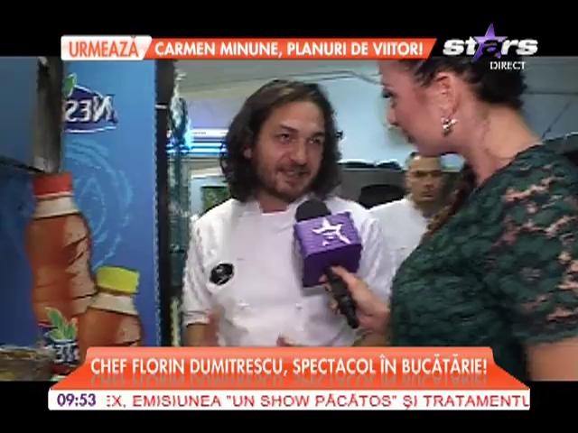 Chef Florin Dumitrescu, spectacol &icirc;n bucătărie