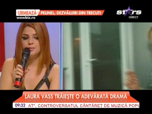 Laura Vass trece prin clipe cumplite