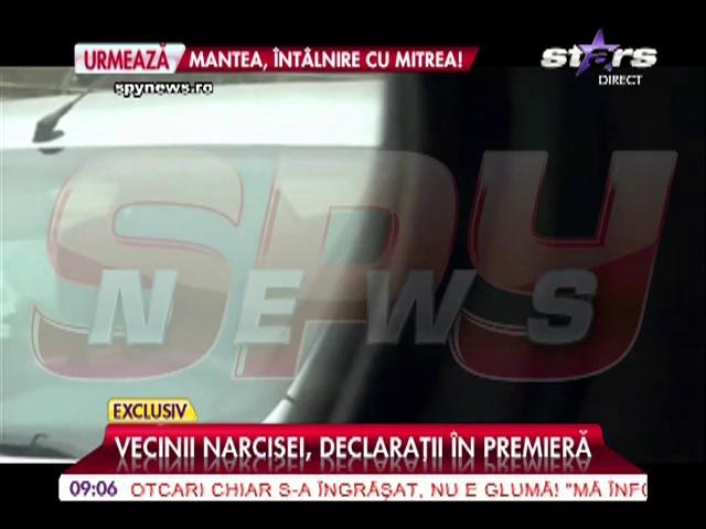 Vecinii Narcisei, declaraţii &icirc;n premieră