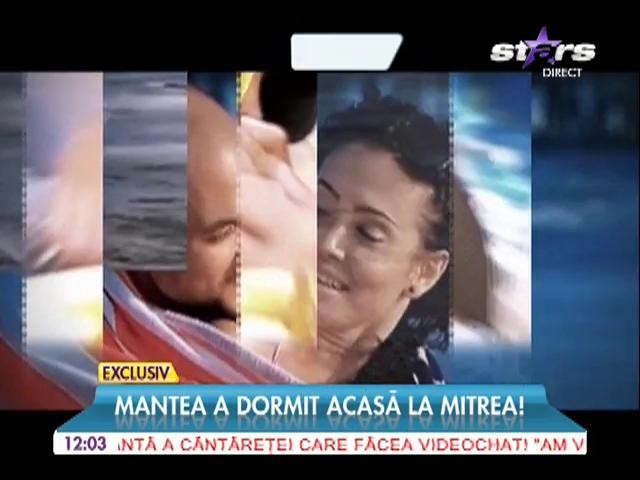 Andreea Mantea a dormit la Cristi acasă