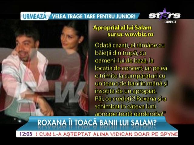 Roxana &icirc;i toacă banii lui Florin Salam: "E prea &icirc;ndrăgostit să vadă asta"