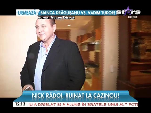 Nick Rădoi, ruinat la cazinou! Milionarul a pierdut o sumă uriaşă