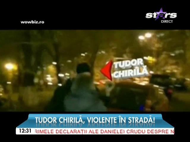 Tudor Chirilă, violenţe &icirc;n stradă! Ce a făcut artistul