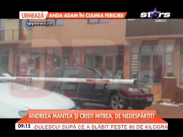 Andreea Mantea și Cristi Mitrea, de nedespărțit!